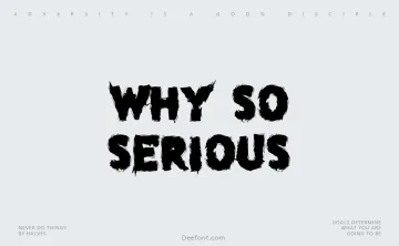 Why so serious Font