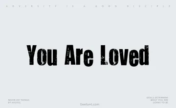 You Are Loved Font