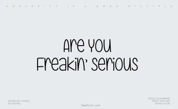 Are You Freakin’ Serious Font