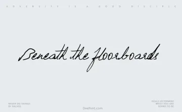 Beneath the floorboards Font