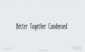 Better Together Condensed Font