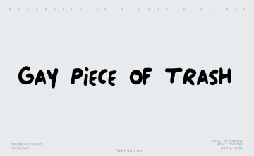 Gay Piece of Trash Font