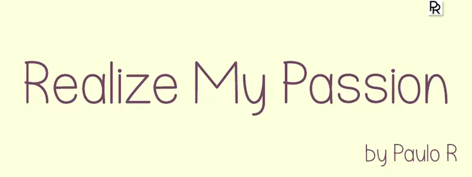 Realize My Passion Font