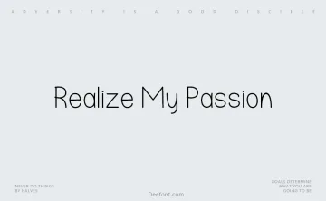 Realize My Passion Font