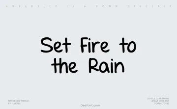 Set Fire to the Rain Font
