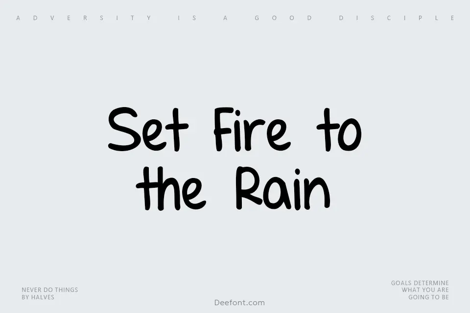 Set Fire to the Rain Font