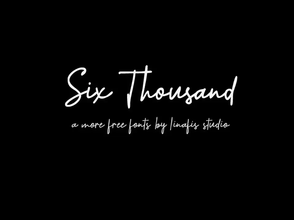 Six Thousand Font