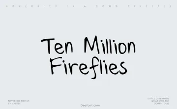 Ten Million Fireflies Font