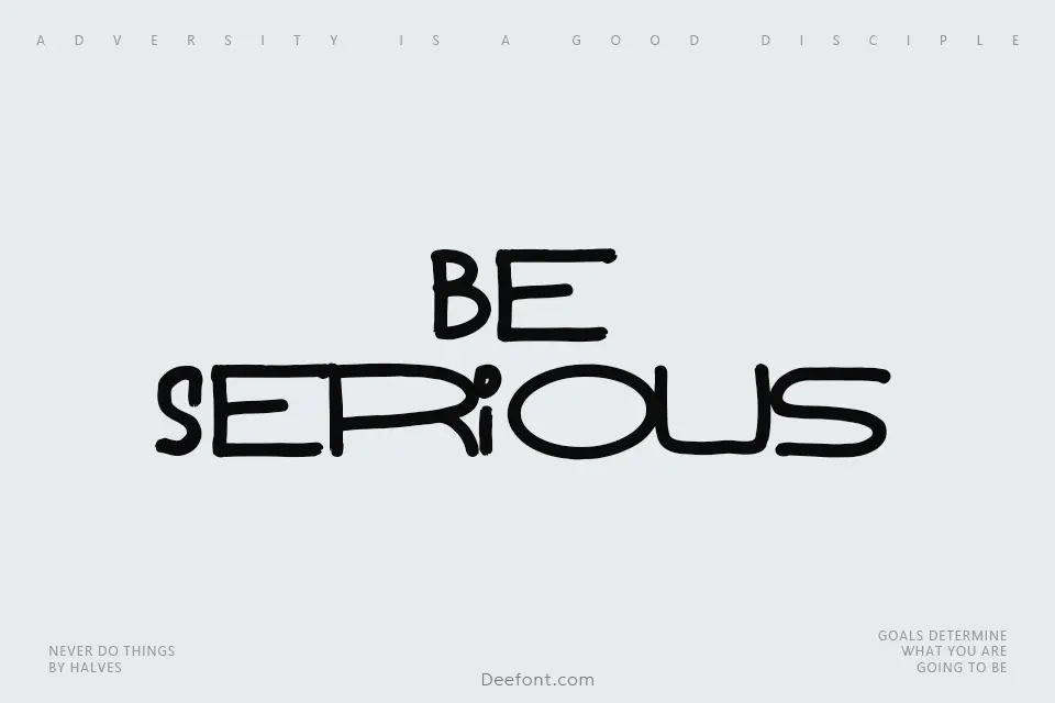 Be Serious Font