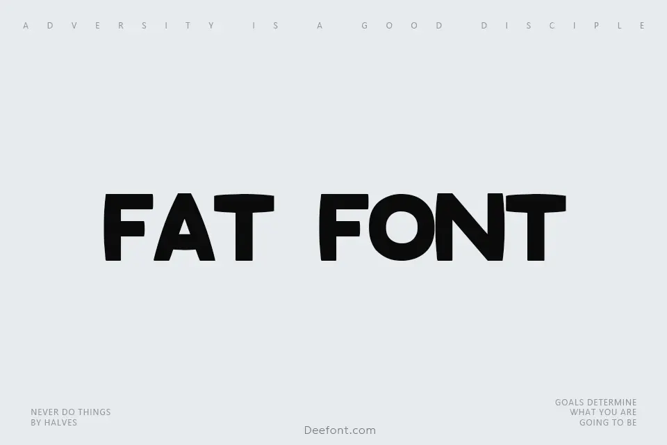 Fat Font
