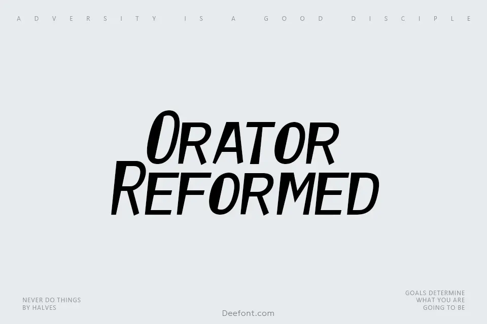Orator Reformed Font